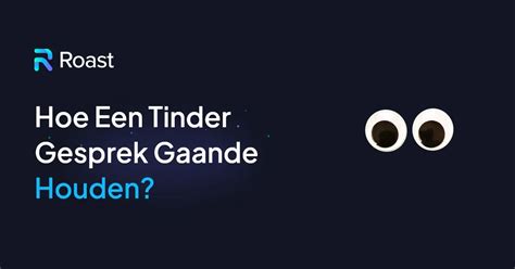 tinder gesprekken voorbeeld|27 Tips om ‘t Tinder gesprek te beginnen & gaande te。